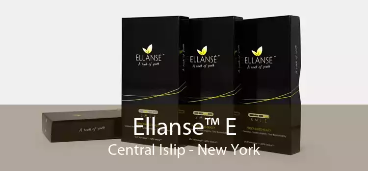 Ellanse™ E Central Islip - New York
