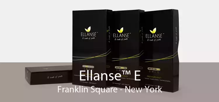 Ellanse™ E Franklin Square - New York