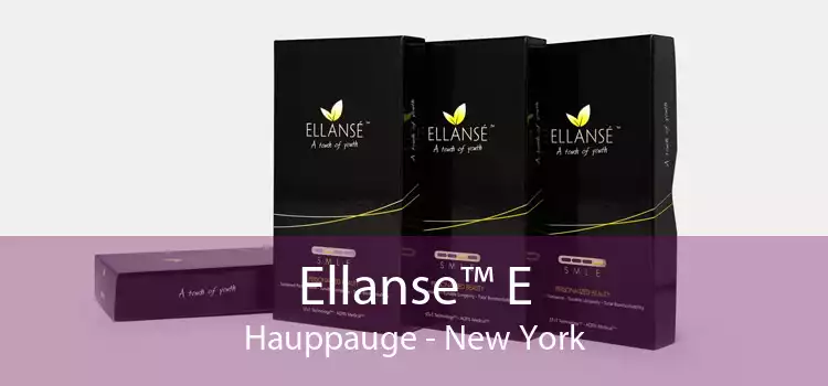 Ellanse™ E Hauppauge - New York