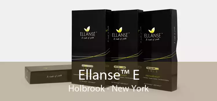 Ellanse™ E Holbrook - New York