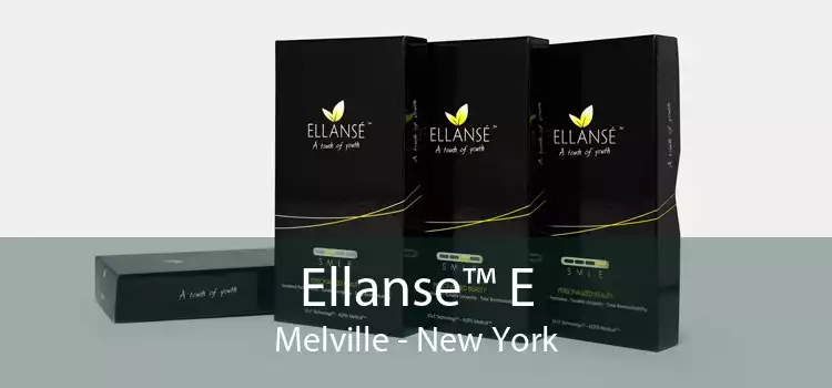 Ellanse™ E Melville - New York