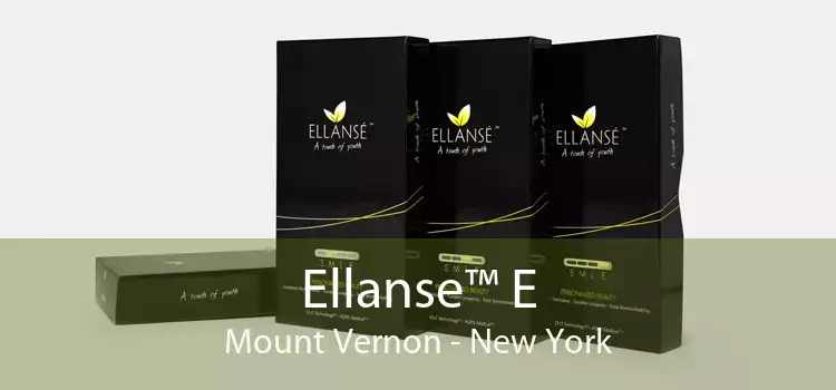 Ellanse™ E Mount Vernon - New York
