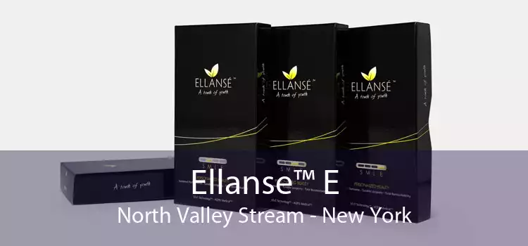 Ellanse™ E North Valley Stream - New York