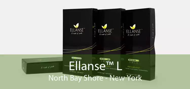 Ellanse™ L North Bay Shore - New York