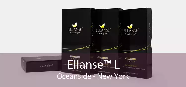 Ellanse™ L Oceanside - New York