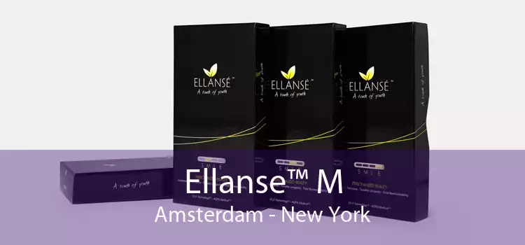 Ellanse™ M Amsterdam - New York