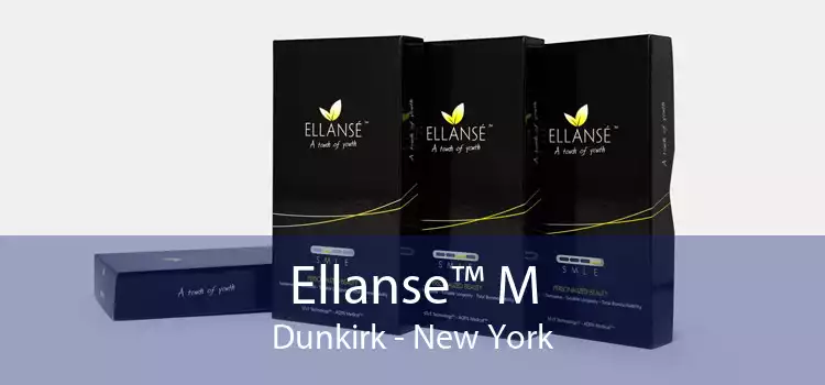 Ellanse™ M Dunkirk - New York