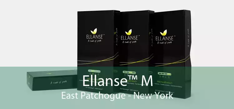 Ellanse™ M East Patchogue - New York