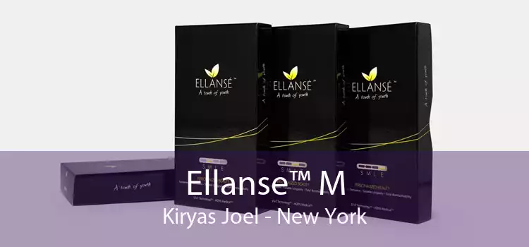 Ellanse™ M Kiryas Joel - New York