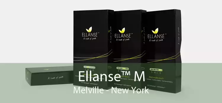 Ellanse™ M Melville - New York