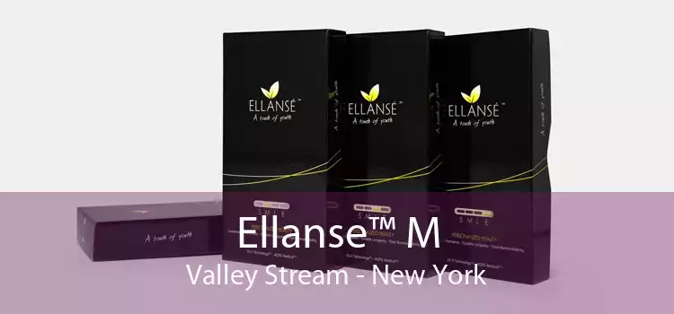 Ellanse™ M Valley Stream - New York