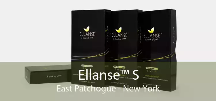 Ellanse™ S East Patchogue - New York