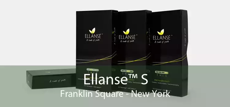 Ellanse™ S Franklin Square - New York