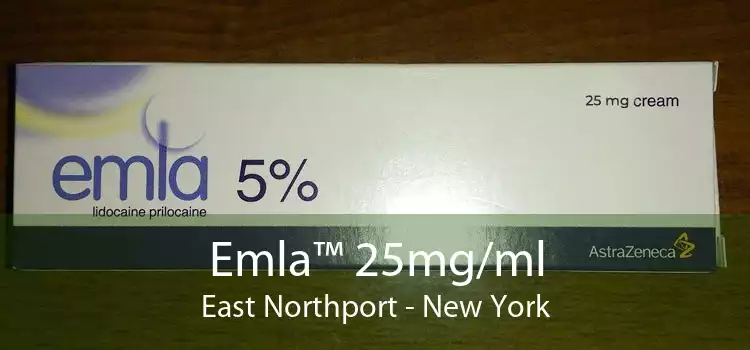Emla™ 25mg/ml East Northport - New York