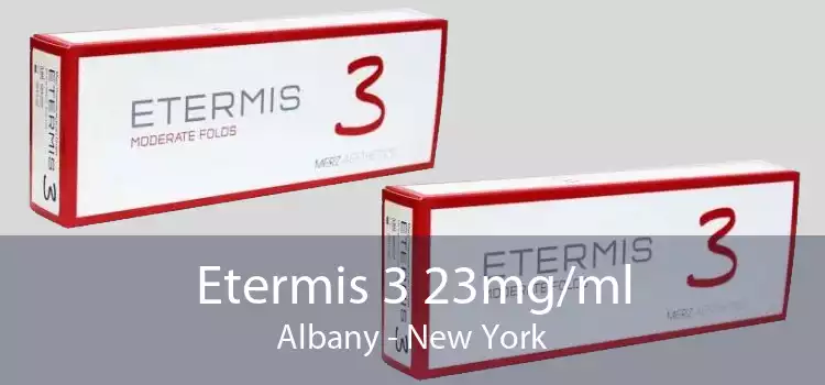 Etermis 3 23mg/ml Albany - New York