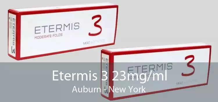 Etermis 3 23mg/ml Auburn - New York