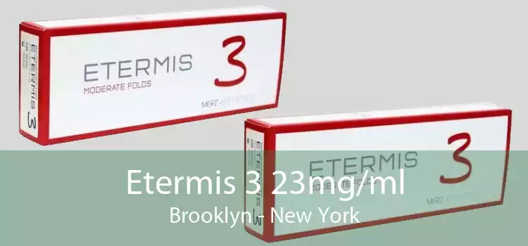 Etermis 3 23mg/ml Brooklyn - New York
