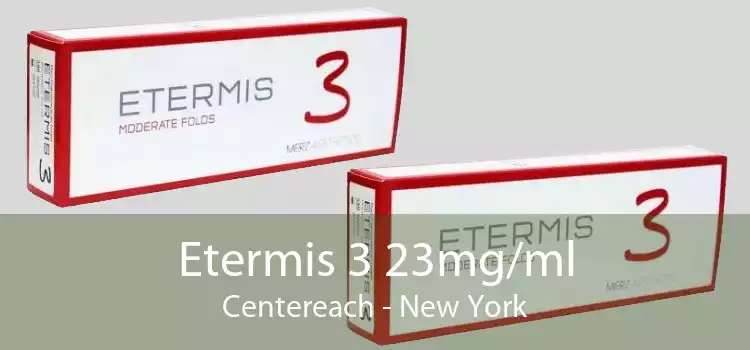 Etermis 3 23mg/ml Centereach - New York