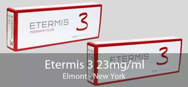 Etermis 3 23mg/ml Elmont - New York