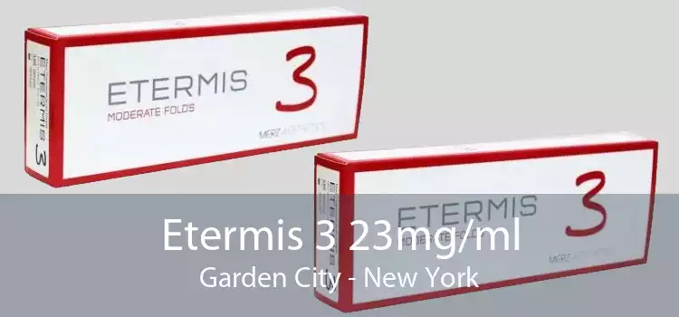 Etermis 3 23mg/ml Garden City - New York