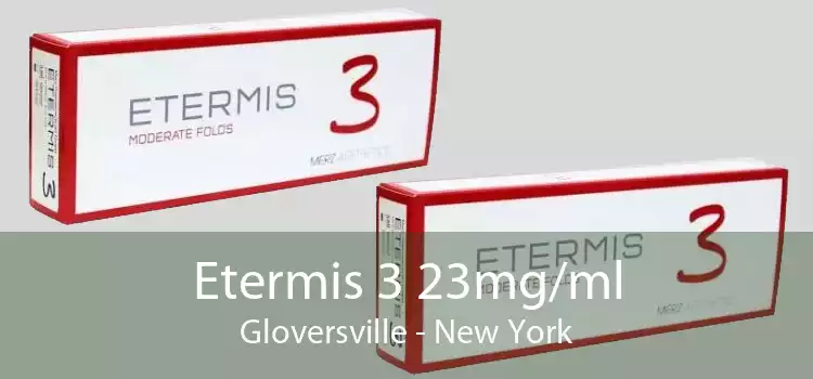 Etermis 3 23mg/ml Gloversville - New York