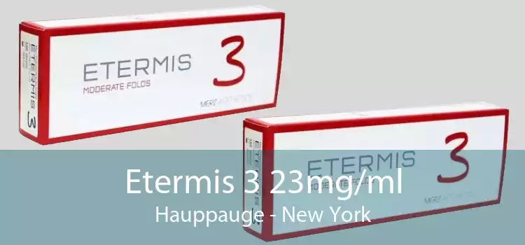 Etermis 3 23mg/ml Hauppauge - New York