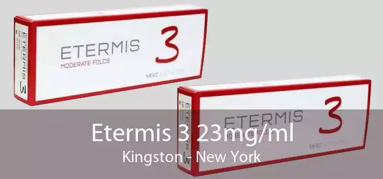 Etermis 3 23mg/ml Kingston - New York