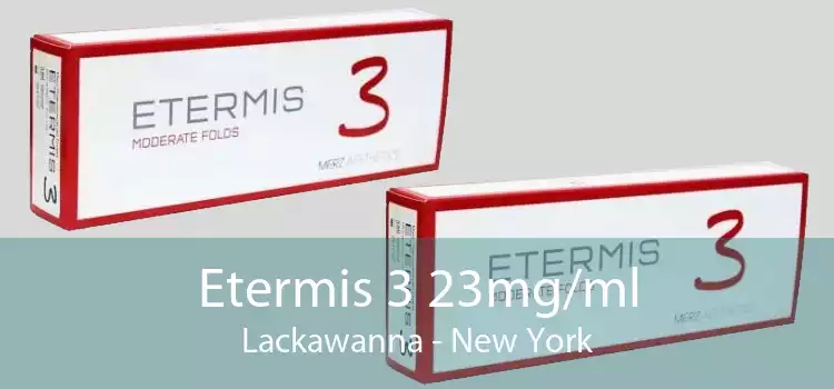 Etermis 3 23mg/ml Lackawanna - New York