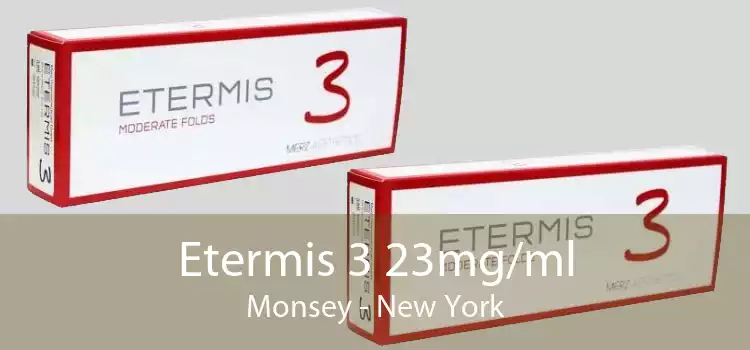 Etermis 3 23mg/ml Monsey - New York