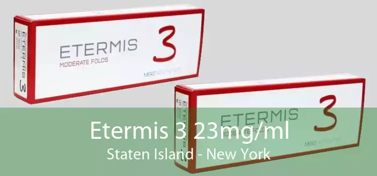 Etermis 3 23mg/ml Staten Island - New York