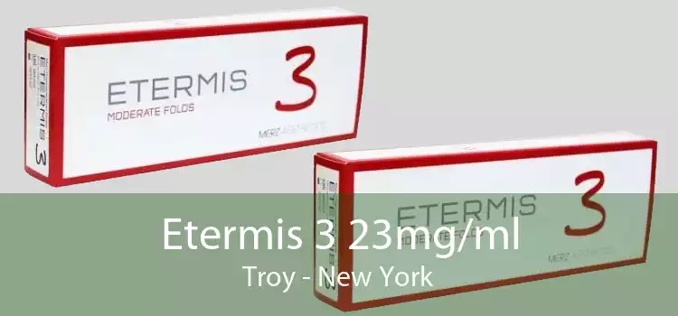 Etermis 3 23mg/ml Troy - New York
