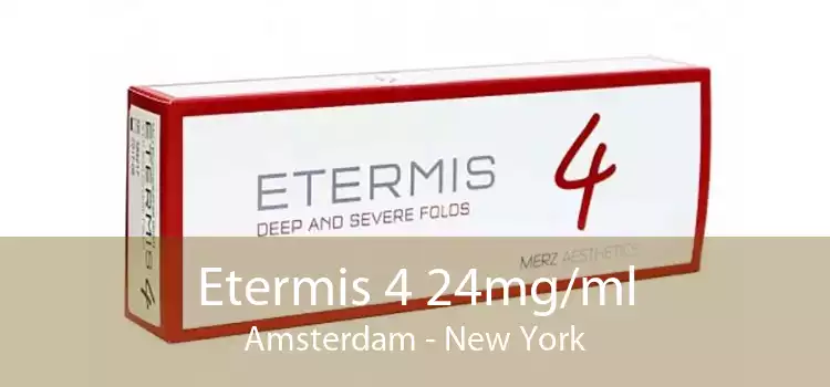Etermis 4 24mg/ml Amsterdam - New York