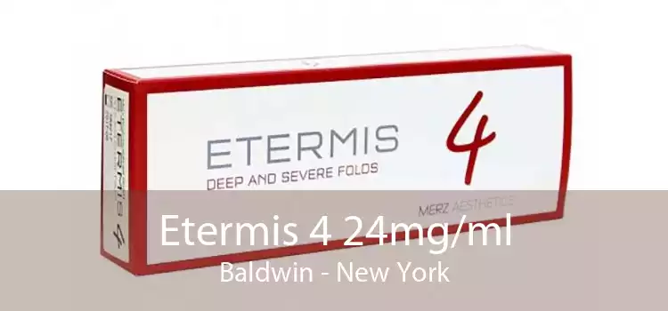 Etermis 4 24mg/ml Baldwin - New York