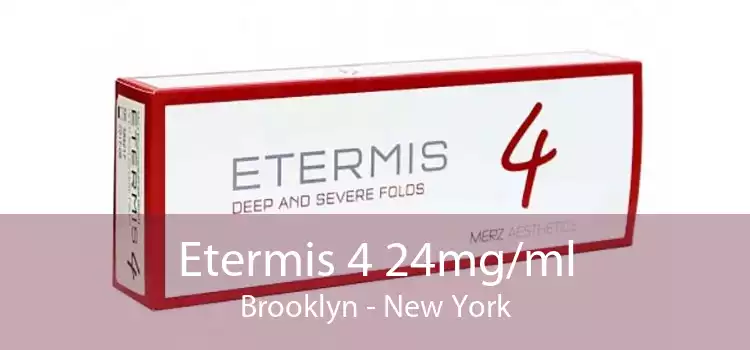 Etermis 4 24mg/ml Brooklyn - New York