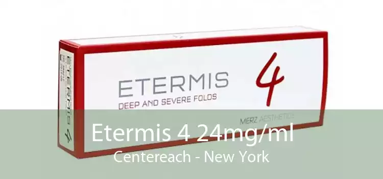 Etermis 4 24mg/ml Centereach - New York