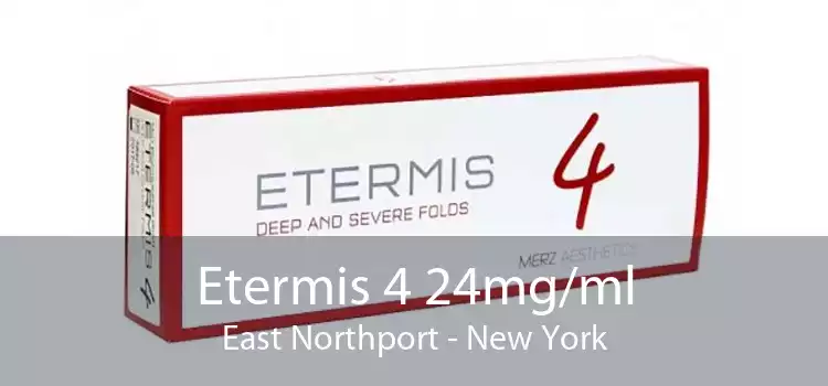 Etermis 4 24mg/ml East Northport - New York