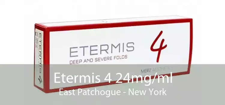 Etermis 4 24mg/ml East Patchogue - New York