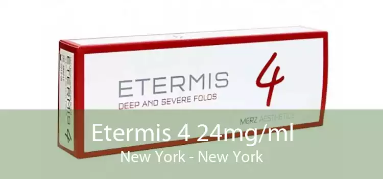 Etermis 4 24mg/ml New York - New York