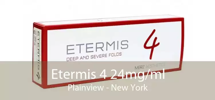 Etermis 4 24mg/ml Plainview - New York