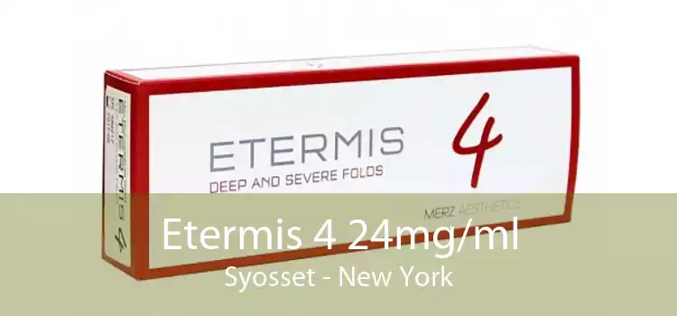 Etermis 4 24mg/ml Syosset - New York