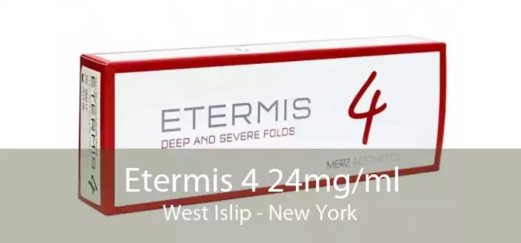 Etermis 4 24mg/ml West Islip - New York