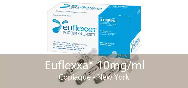 Euflexxa® 10mg/ml Copiague - New York