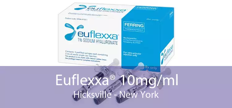 Euflexxa® 10mg/ml Hicksville - New York