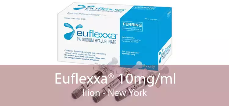Euflexxa® 10mg/ml Ilion - New York