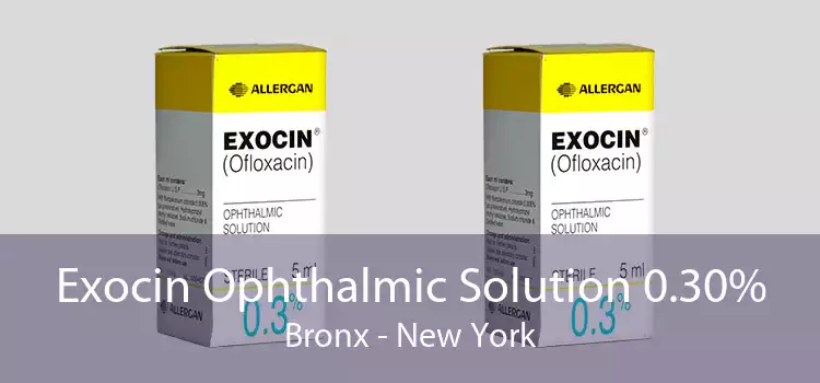 Exocin Ophthalmic Solution 0.30% Bronx - New York