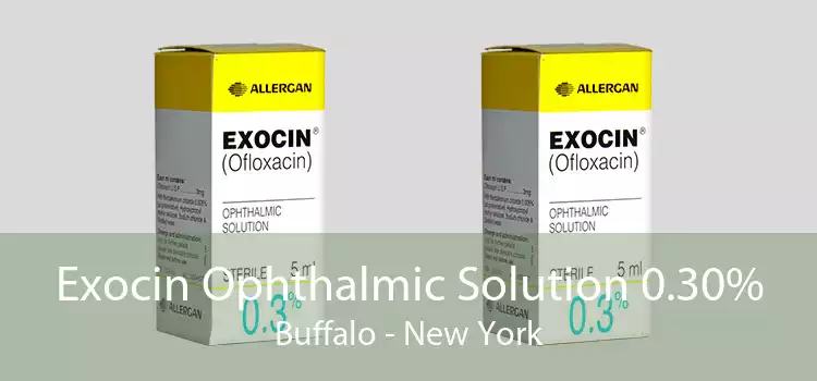 Exocin Ophthalmic Solution 0.30% Buffalo - New York