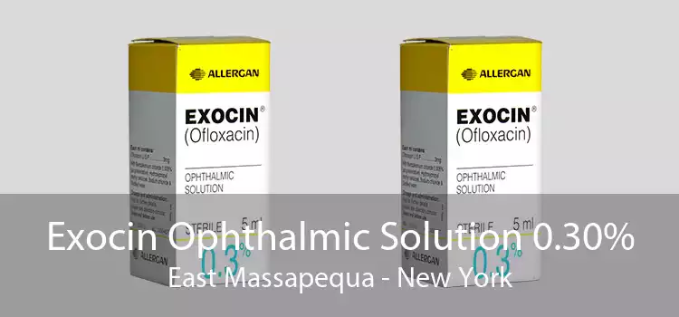 Exocin Ophthalmic Solution 0.30% East Massapequa - New York