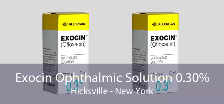 Exocin Ophthalmic Solution 0.30% Hicksville - New York