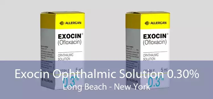 Exocin Ophthalmic Solution 0.30% Long Beach - New York