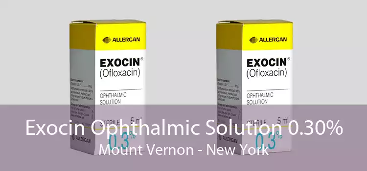Exocin Ophthalmic Solution 0.30% Mount Vernon - New York